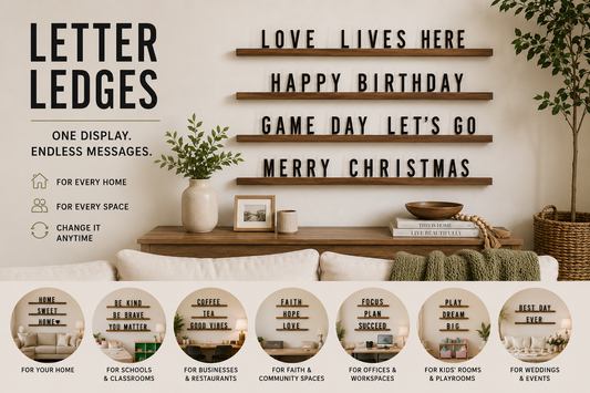 Letter Ledges – Made to Change